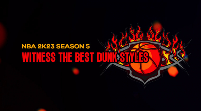 Witness the Best Dunk Styles in NBA 2K23 | Season 5