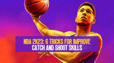 6 Tricks For Improve Catch and Shoot Skills In NBA 2K23